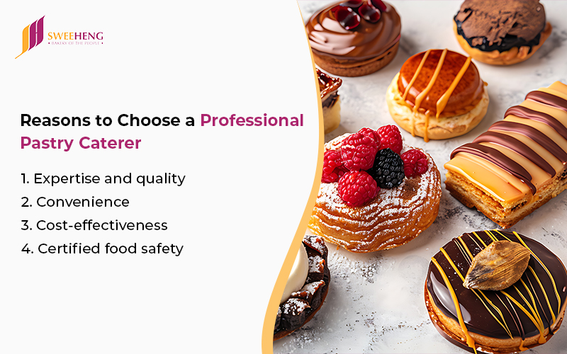 Slide showcasing the Reasons to choose a professional pastry caterer